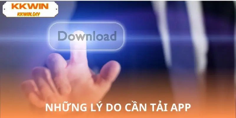 Nguyên nhân nên dùng app thay vì bản web