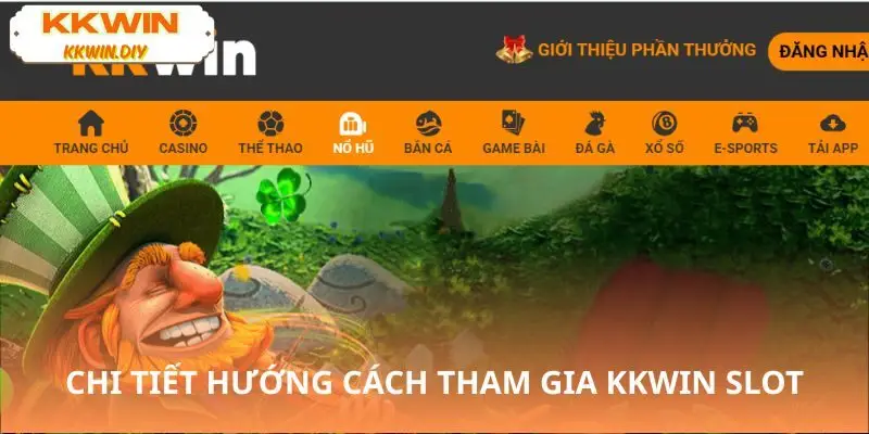 Hướng dẫn chơi KKWIN slot dễ hiểu, dễ trúng